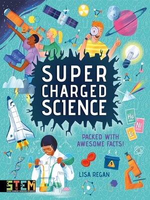 cover image of Super-Charged Science: Packed With Awesome Facts!
